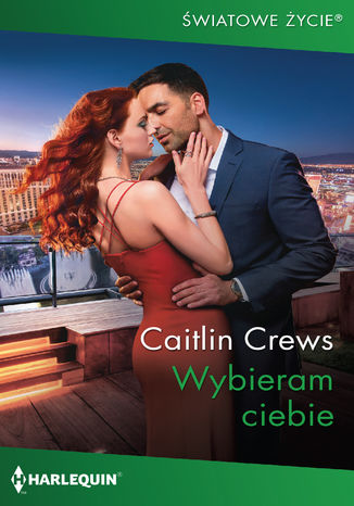 Wybieram ciebie Caitlin Crews - okladka książki