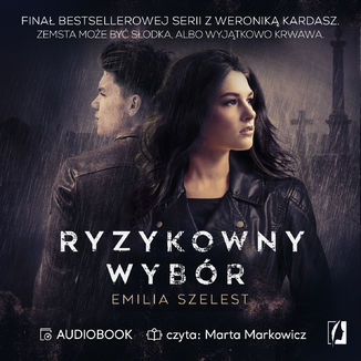 Ryzykowny wybór Emilia Szelest - audiobook MP3