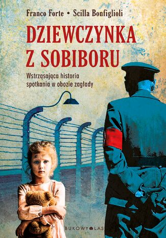 Dziewczynka z Sobiboru Franco Forte, Scilla Bonfiglioli - okladka książki