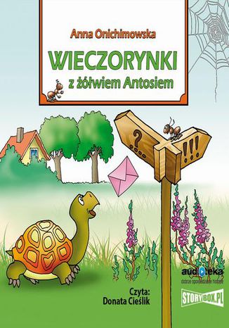 Wieczorynki z żółwiem Antosiem Anna Onichimowska - okladka książki