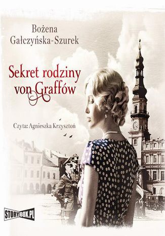 Sekret rodziny Von Graffów Bożena Gałczyńska-Szurek - okladka książki