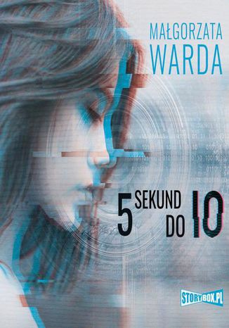 5 sekund do Io Małgorzata Warda - okladka książki