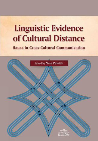 Linguistic Evidence of Cultural Distance Nina Pawlak, Hanna Rubinkowska-Aniol, Izabela Will - okladka książki