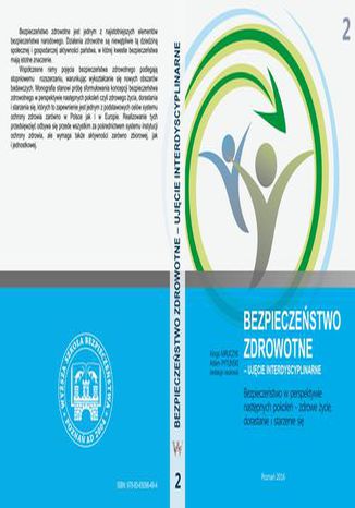 Bezpieczeństwo w perspektywie następnych pokoleń  zdrowe życie, dorastanie i starzenie się t.2 Kinga Mruczyk, Adam Pytliński - okladka książki