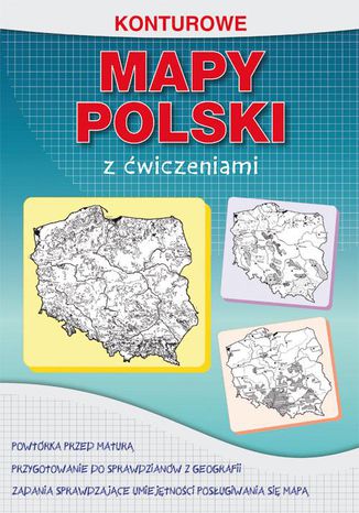 Konturowe mapy Polski z ćwiczeniami Karol Tomczyk - okladka książki