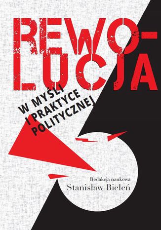 Rewolucja w myśli i praktyce politycznej Stanisław Bieleń - okladka książki