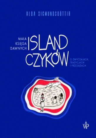 Mała księga dawnych Islandczyków Alda Sigmundsdóttir - okladka książki