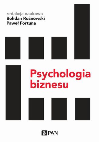 Psychologia biznesu Bohdan Rożnowski, Paweł Fortuna - okladka książki