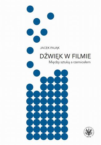 Dźwięk w filmie Jacek Pająk - okladka książki