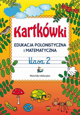 Kartkówki. Edukacja polonistyczna i matematyczna. Klasa 2 Beata Guzowska - okladka książki