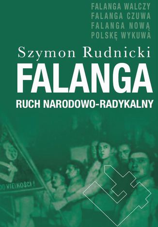 Falanga. Ruch Narodowo-Radykalny Szymon Rudnicki - okladka książki