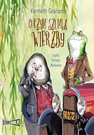 O czym szumią wierzby Kenneth Grahame - okladka książki