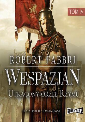 Wespazjan. Tom IV. Utracony orzeł Rzymu Robert Fabbri - okladka książki