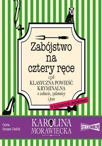 Zabójstwo na cztery ręce Karolina Morawiecka - okladka książki