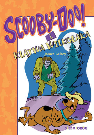 Scooby-Doo! I klątwa wilkołaka James Gelsey - okladka książki