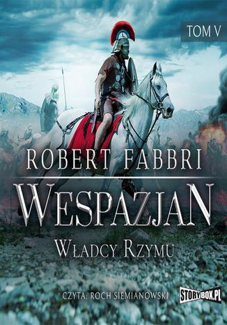 Wespazjan. Tom V. Władcy Rzymu Robert Fabbri - okladka książki