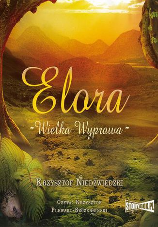 Elora. Wielka wyprawa Krzysztof Niedźwiedzki - okladka książki