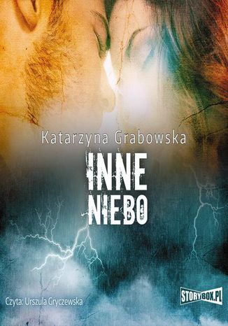 Magia ukryta w kamieniu. Tom 3. Inne niebo Katarzyna Grabowska - okladka książki