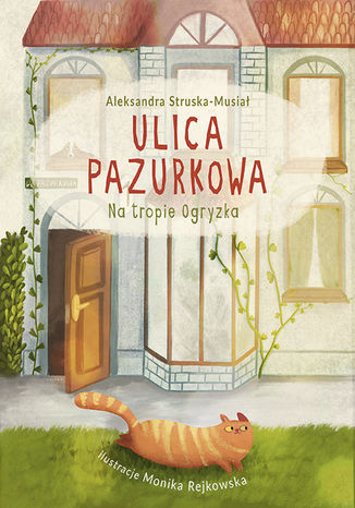 Na tropie Ogryzka. Ulica pazurkowa Aleksandra Struska - Musiał - okladka książki