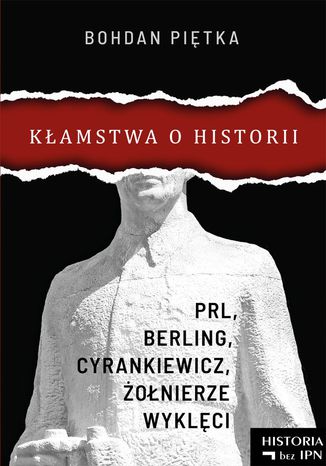 Kłamstwa o historii Bohdan Piętka - okladka książki