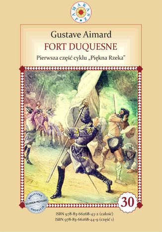 Fort Duquesne. Pierwsza część cyklu Piękna Rzeka Gustave Aimard - okladka książki