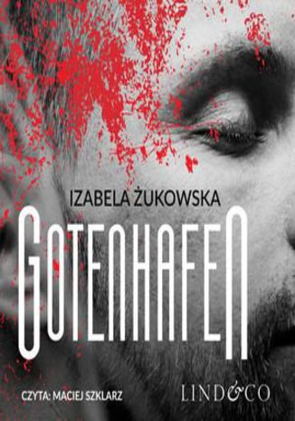 Gotenhafen. Tom 2 Izabela Żukowska - okladka książki