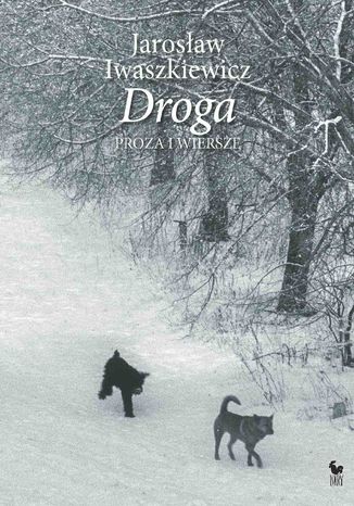 Droga. Proza i wiersze Jarosław Iwaszkiewicz - okladka książki