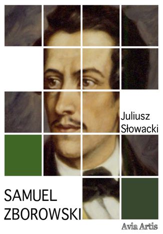 Samuel Zborowski Juliusz Słowacki - okladka książki