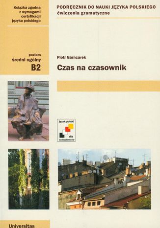 Czas na czasownik (B2) Piotr Garncarek - okladka książki