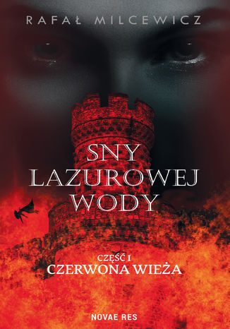 Sny lazurowej wody Rafał Milcewicz - okladka książki