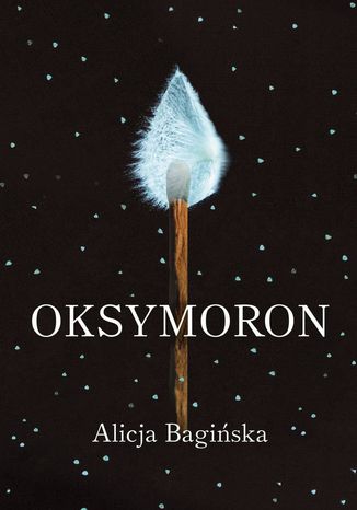 Oksymoron Alicja Bagińska - okladka książki