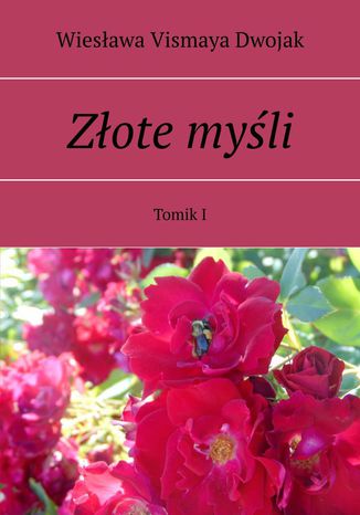 Złote myśli. Tomik I Wiesława Vismaya Dwojak - okladka książki