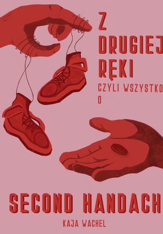 Z drugiej ręki Kaja Wachel - okladka książki