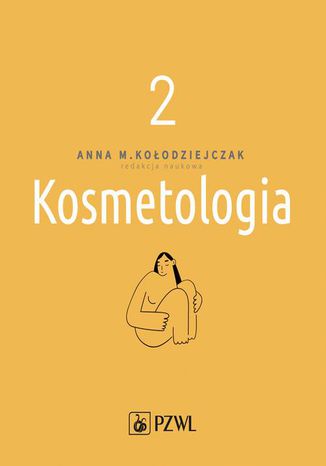 Kosmetologia t. 2 Anna Kołodziejczak - okladka książki