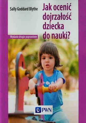 Jak ocenić dojrzałość dziecka do nauki Sally Goddard Blythe - okladka książki