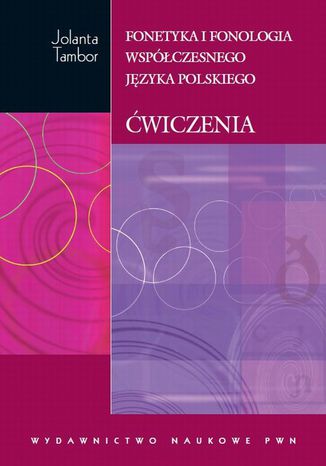 Fonetyka i fonologia współczesnego języka polskiego. Ćwiczenia Jolanta Tambor - okladka książki