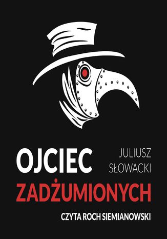 Ojciec zadżumionych Juliusz Słowacki - okladka książki