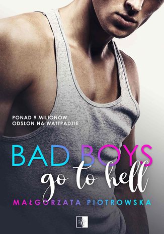 Bad Boys go to Hell Małgorzata Piotrowska - okladka książki