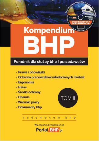 Kompendium BHP tom 2 - poradnik dla służby bhp i pracodawców + płyta CD z wzorami dokumentów Praca zbiorowa - okladka książki