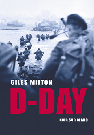 D-Day Giles Milton - okladka książki