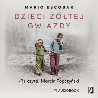 Dzieci żółtej gwiazdy Mario Escobar - audiobook MP3