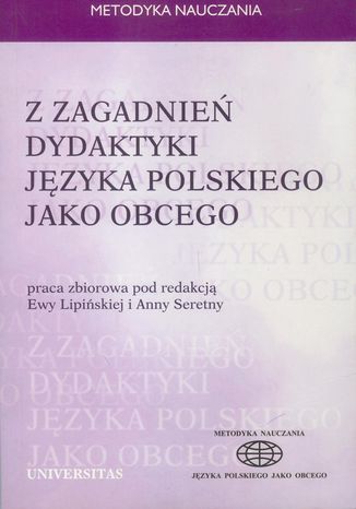 Z zagadnień dydaktyki języka polskiego jako obcego Ewa Lipińska, Anna Seretny - okladka książki