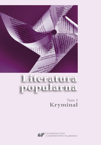 Literatura popularna. T. 3: Kryminał red. Ewa Bartos, Katarzyna Niesporek - okladka książki