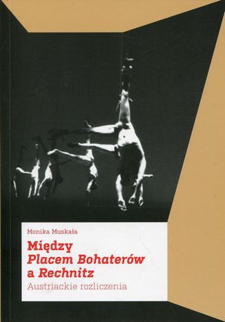 Między Placem Bohaterów a Rechnitz Monika Muskała - okladka książki