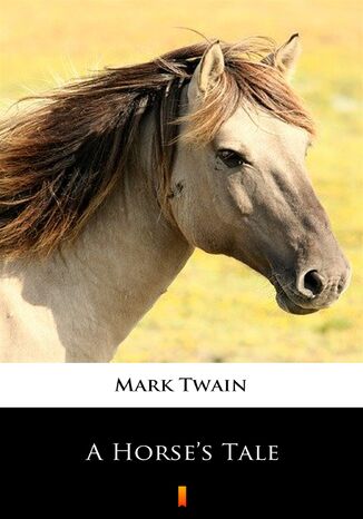 A Horses Tale Mark Twain - okladka książki