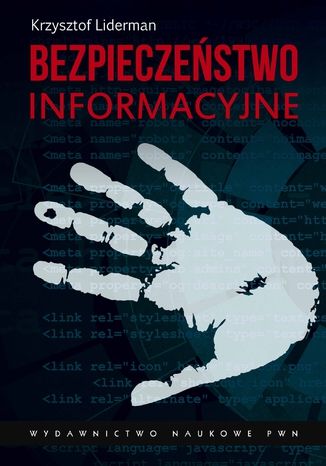 Bezpieczeństwo informacyjne Krzysztof Liderman - okladka książki