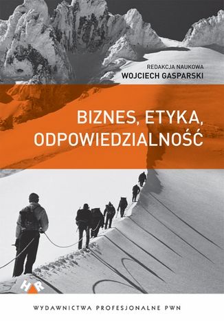 Biznes, etyka, odpowiedzialność Wojciech Gasparski - okladka książki