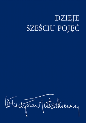 Dzieje sześciu pojęć Władysław Tatarkiewicz - okladka książki