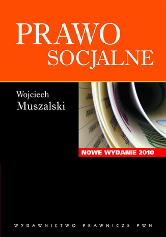 Prawo socjalne. Nowe wydanie 2010 Wojciech Muszalski - okladka książki