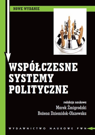 Współczesne systemy polityczne Marek Żmigrodzki, Bożena Dziemidok-Olszewska - okladka książki